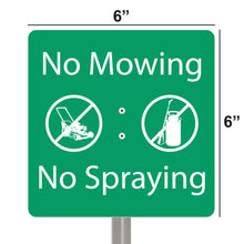 Load image into Gallery viewer, National Etching No Mowing/No Spraying garden sign, size 6x6 inches.