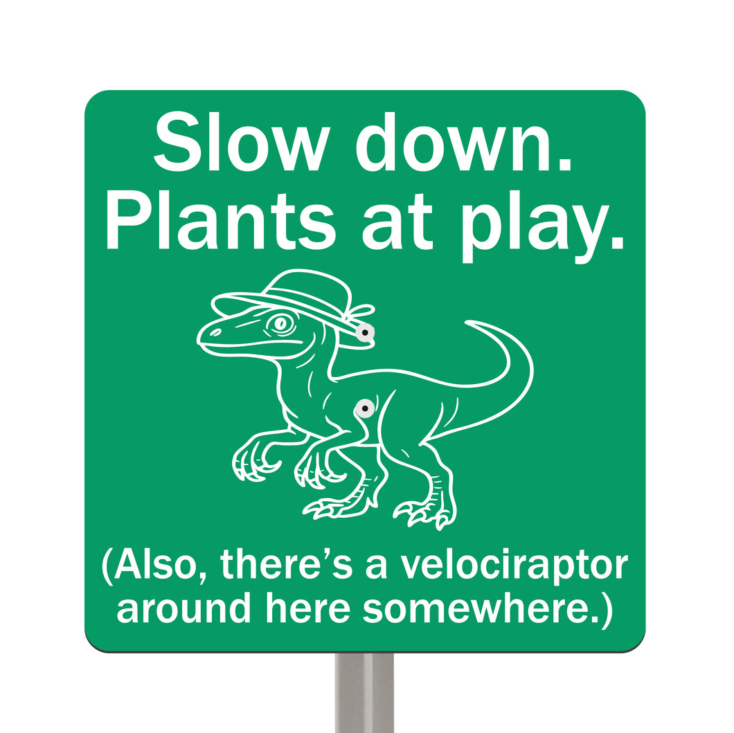 Velociraptor Garden Sign – “Slow Down, Plants at Play” – Laser Engraved Dinosaur Yard Stake