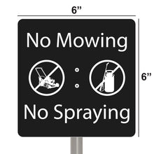 Load image into Gallery viewer, National Etching No Mowing/No Spraying garden sign, size 6x6 inches.
