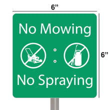 Load image into Gallery viewer, National Etching No Mowing/No Spraying garden sign, size 6x6 inches.

