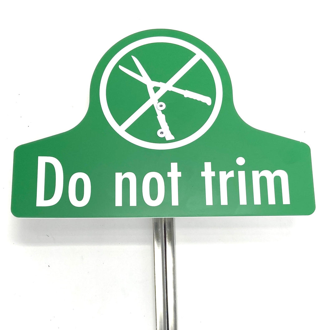 National Etching Do not trim riveted garden sign
