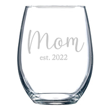 Load image into Gallery viewer, Mom est 2022 stemless wine glass
