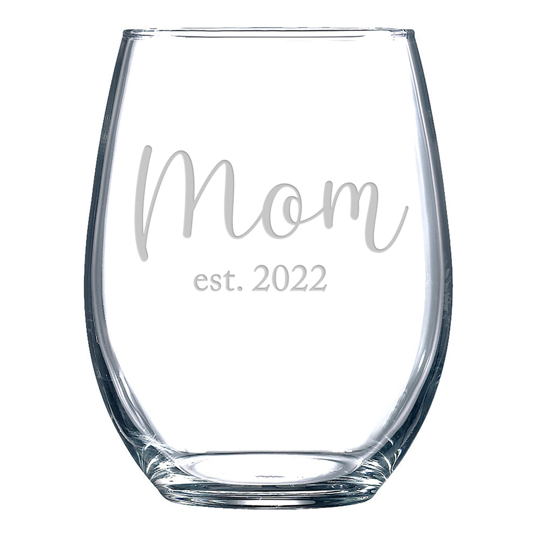 Mom est 2022 stemless wine glass