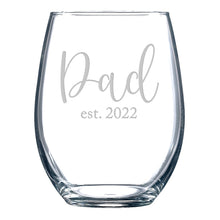 Load image into Gallery viewer, Dad est 2022 stemless wine glass
