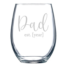 Load image into Gallery viewer, Dad est 2022 stemless wine glass
