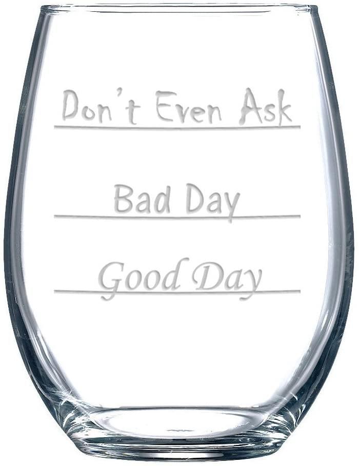 Don't Even Ask stemless wine glass