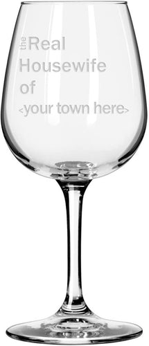 Real Housewife of Your Town wine glass